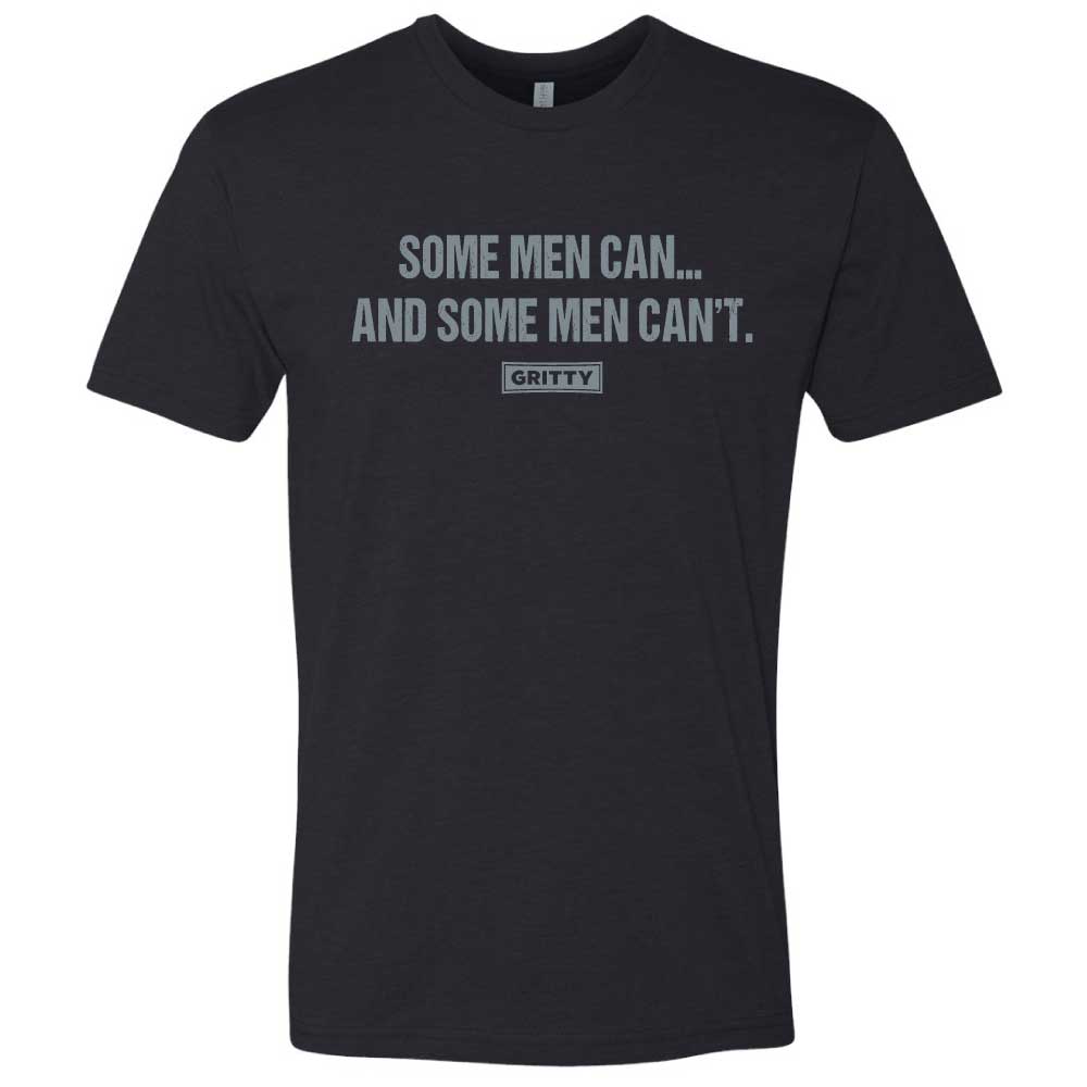 Some Men Can And Some Men Can't